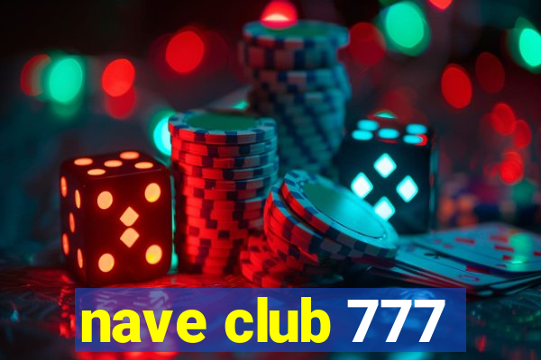 nave club 777